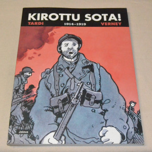 Tardi - Verney Kirottu sota! 1914-1919
